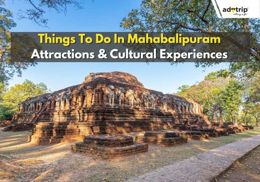 Things To Do In Mahabalipuram